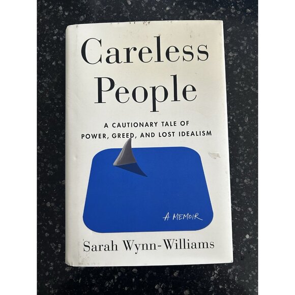 Careless People: A Cautionary Tale of Power, Greed, and Lost Idealism - Picture 2 of 5